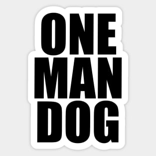 One man dog Sticker